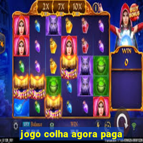 jogo colha agora paga